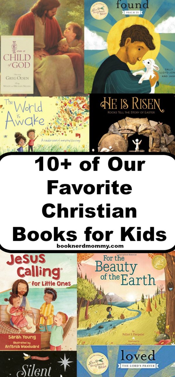 10+ of Our Favorite Christian Books for Kids · Book Nerd Mommy